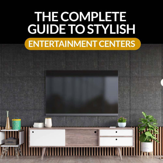 The Complete Guide to Stylish Entertainment Centers